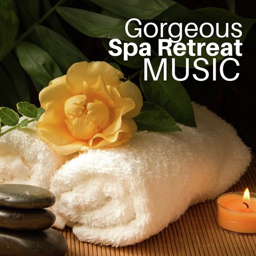 Gorgeous Spa Retreat Music