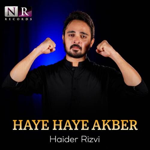 Haye Haye Akber