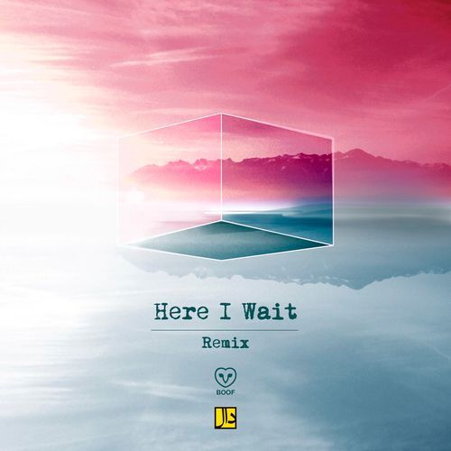 Here I Wait (Remix) cover art