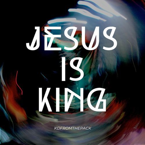 JESUS IS KING