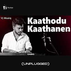 Kaathodu Kaathanen (Unplugged)-J1kzciB7bgs