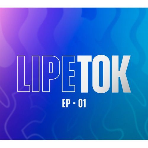 LIPETOK - EP 01