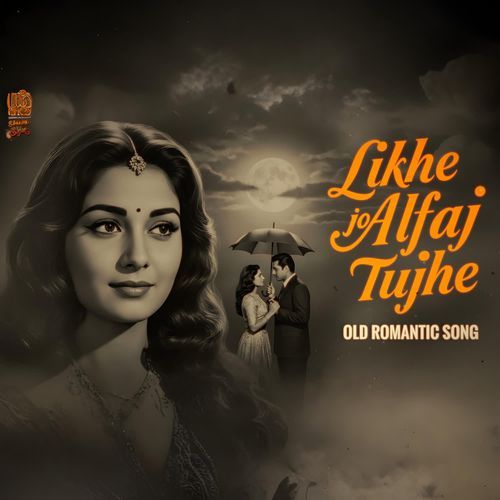 Likhe Jo Alfaj Tujhe