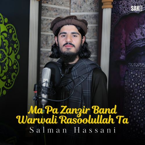 Ma Pa Zanzir Band Warwali Rasoolullah Ta