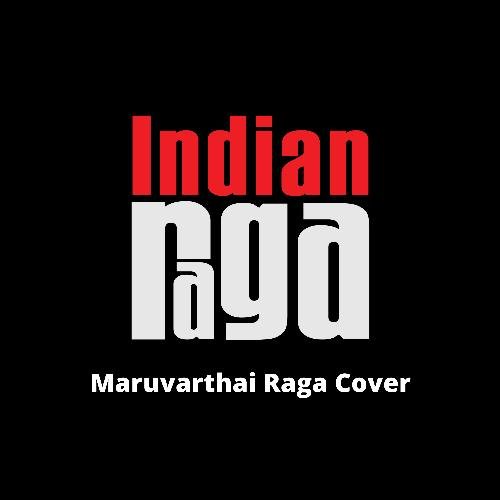 Maruvarthai Raga - Reethigowla - Tala Adi