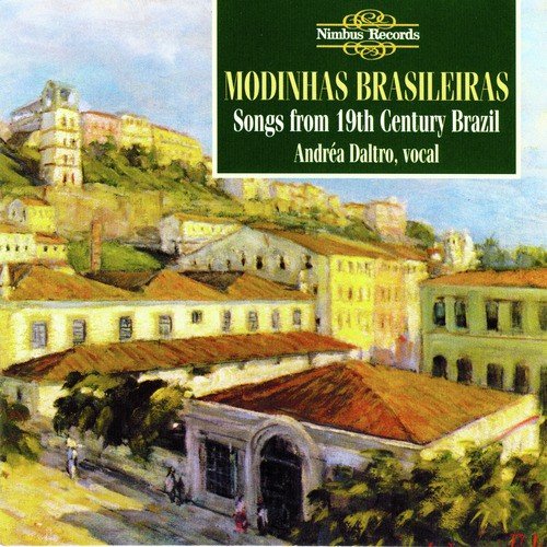 Modhinas Brasileiras: Songs from 19th Century Brazil