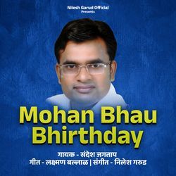 Mohan Bhau Bhirthday