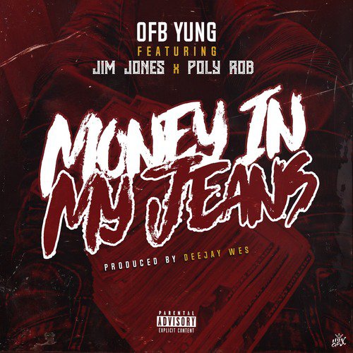 Money in My Jeans (feat. Jim Jones & Poly Rob)