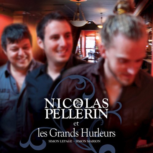 Nicolas Pellerin et les Grands Hurleurs_poster_image