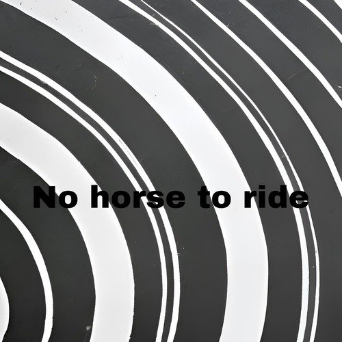 No Horse to Ride (Speed up Remix)