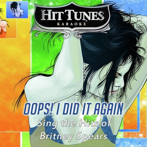 Oops! I Did It Again (Originally Performed By Britney Spears)