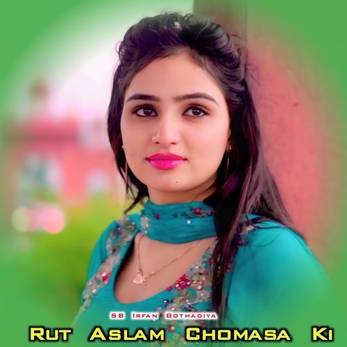 Rut Aslam Chomasa Ki