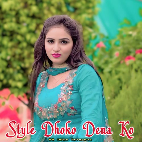 Style Dhoko Dena Ko