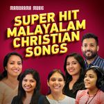 Super Hit Malayalam Christian Songs