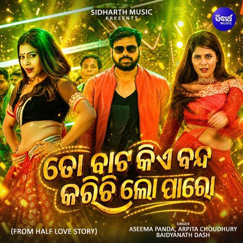 To Bata Kie Bandh Karichi Lo Paro (From 
