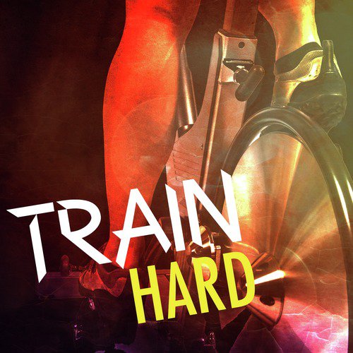 Train Hard_poster_image