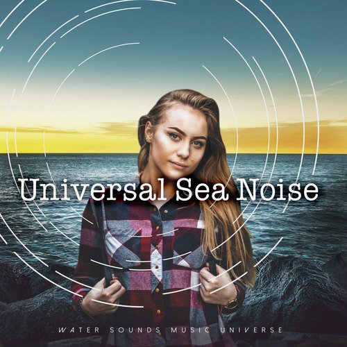 Universal Sea Noise