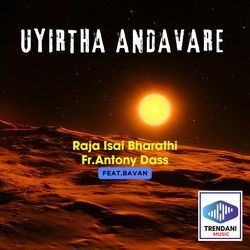 Uyirtha Andavare-GQ0scjd5TR4