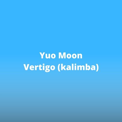 Vertigo (Kalimba)