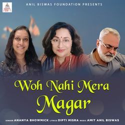 Woh Nahi Mera Magar (feat. Ananya Bhowmick)-CFFYexdiQnc