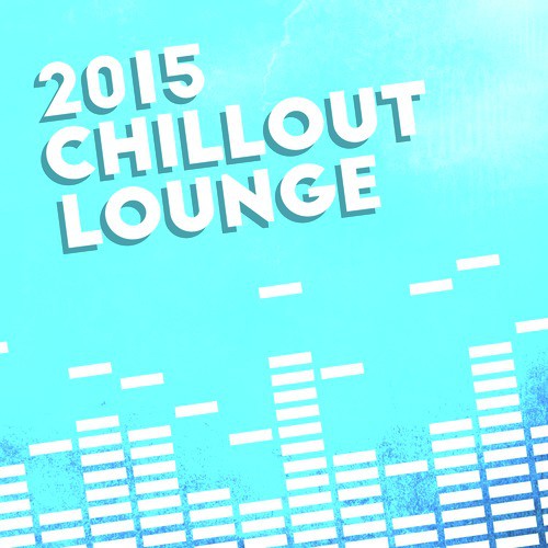 2015 Chillout Lounge