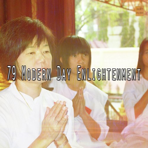 79 Modern Day Enlightenment