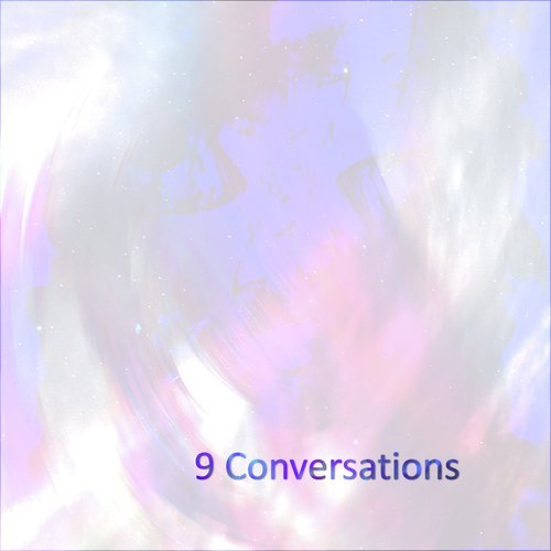 9 Conversations