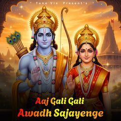 Aaj Gali Gali Awadh Sajayenge