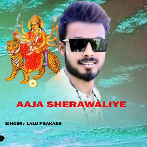 Aaja Sherawaliye