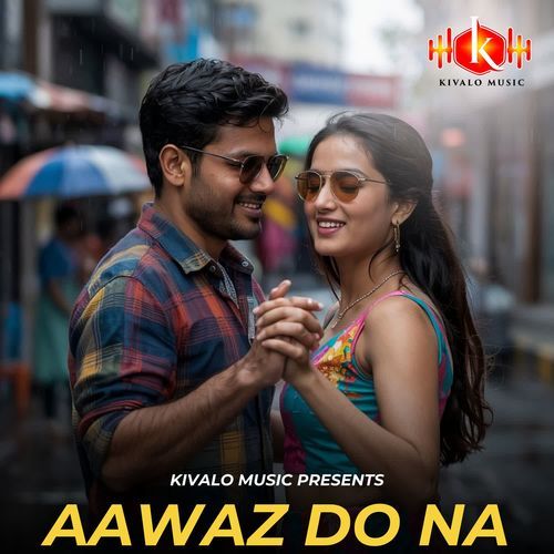 Aawaz Do Na