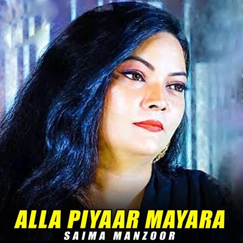 Alla Piyaar Mayara