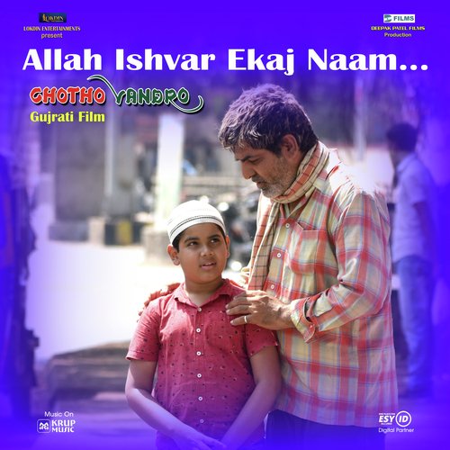 Allah Ishwar Ekaj Naam (From "Chotho Vandro")