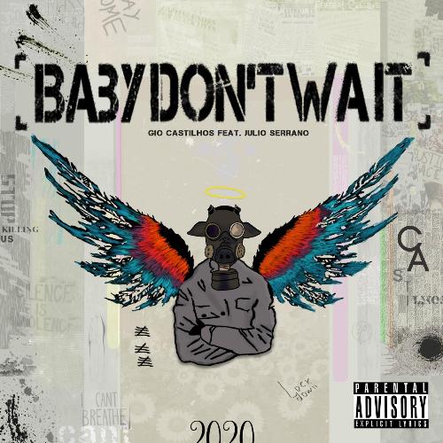 Baby Don't Wait (feat. Julio Serrano) cover art