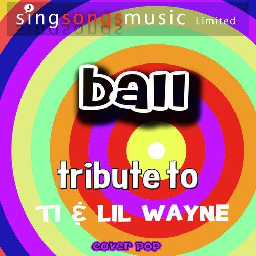 Ball (Originally Performed By Ti & Lil' Wayne) [Karaoke Audio Version]
