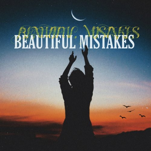 Beautiful Mistakes (Original)