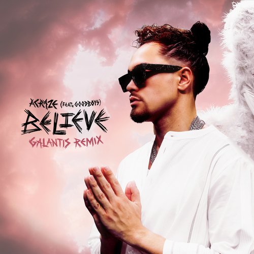 Believe (Galantis Remix)