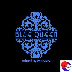 Blue Queen (Mixed by Wasscass)