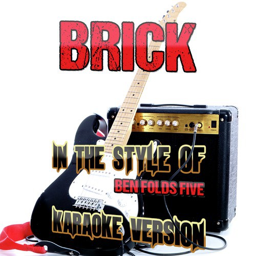 Brick (In the Style of Ben Folds Five) [Karaoke Version] cover art