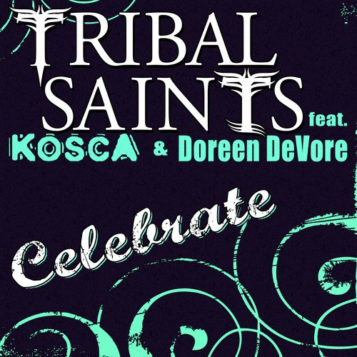 Celebrate (feat. Kosca & Doreen DeVore) - 2