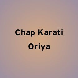 Chap Karati Oriya-ICQ8fENJdQM