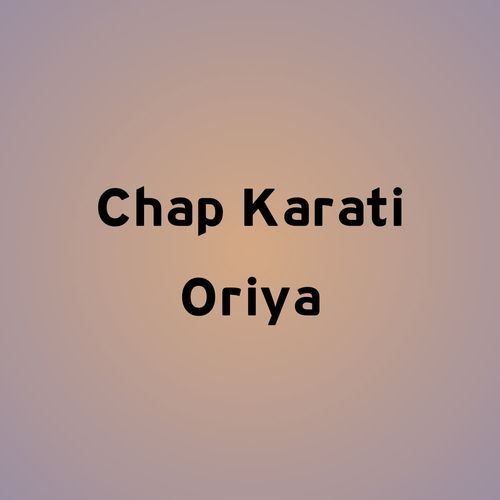 Chap Karati Oriya