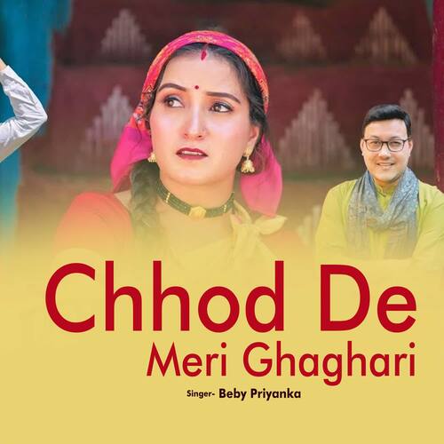 Chhod De Meri Ghaghari