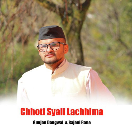 Chhoti Syali Lachhima