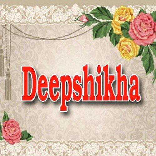 Deepshikha