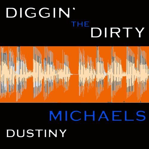 Diggin' The Dirty