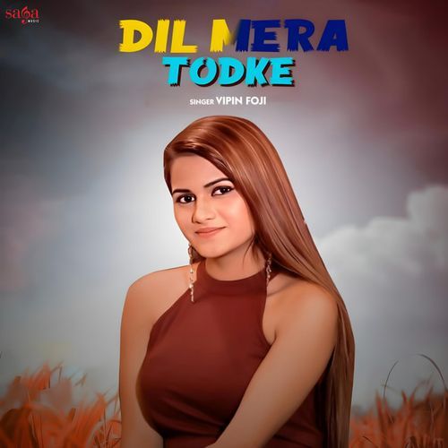 Dil Mera Tod Ke