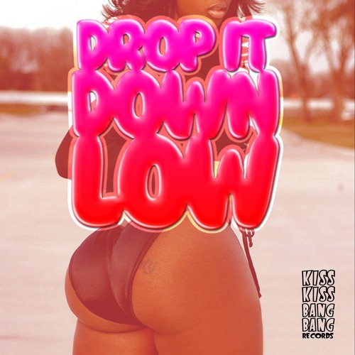 Drop It Down Low_poster_image