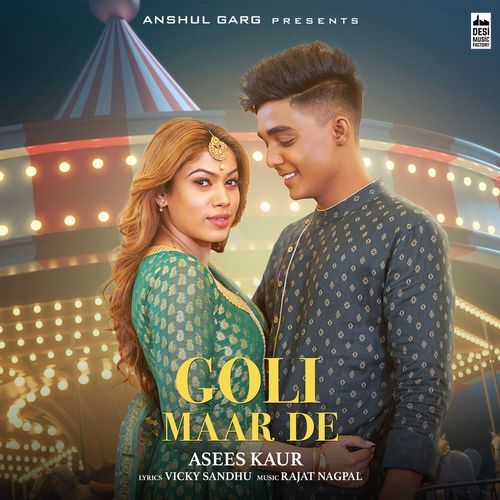 Goli Maar De