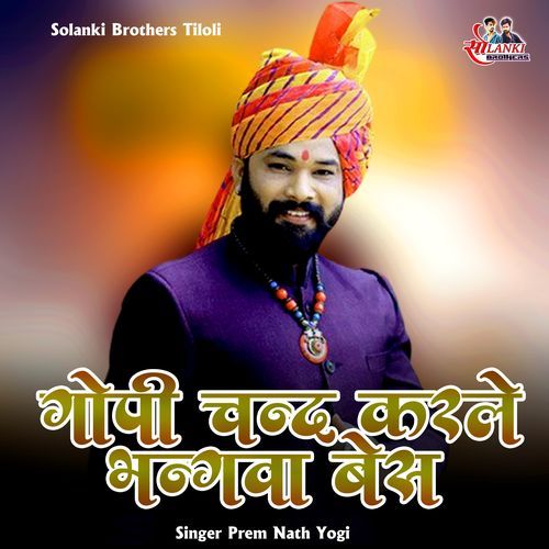 Gopi Chand Karle Bhangwa Bhes