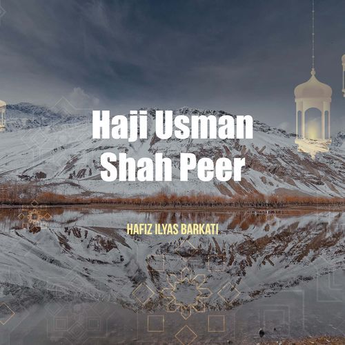 HAJI USMAN SHAH PEER